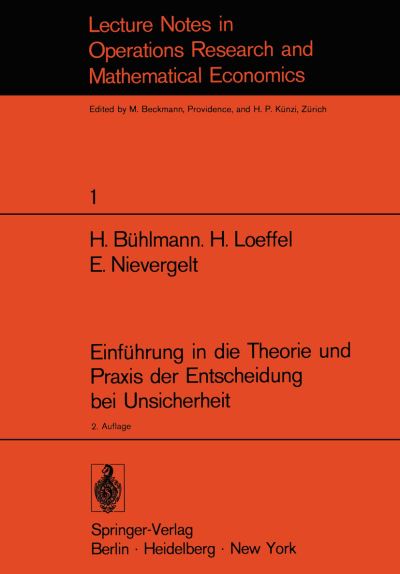 Einführung in Die Theorie Und Praxis Der Entscheidung Bei Unsicherheit