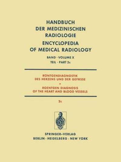 Rontgendiagnostik Des Herzens Und Der Gefasse / Roentgen Diagnosis of the Heart and Blood Vessels