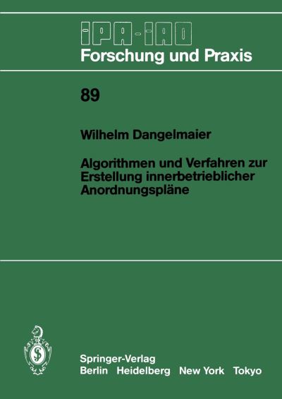 Algorithmen Und Verfahren Zur Erstellung Innerbetrieblicher Anordnungspläne