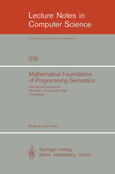 Mathematical Foundation of Programming Semantics