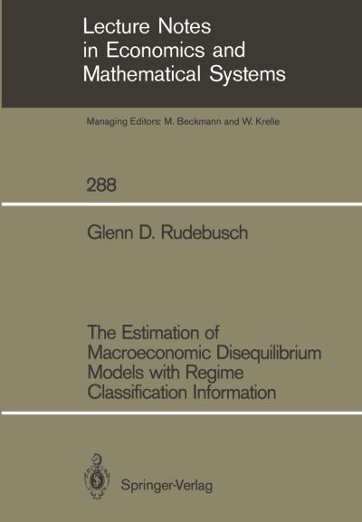 The Estimation of Macroeconomic Disequilibrium Models With Regime Classification Information