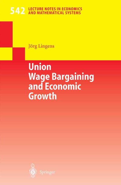 Union Wage Bargaining and Economic Growth