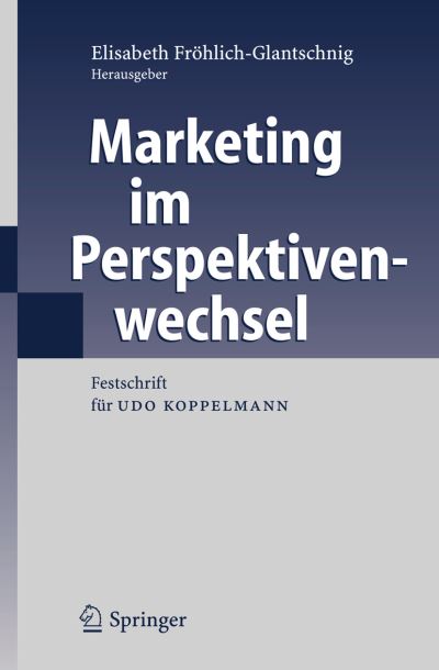 Marketing Im Perspektivenwechsel