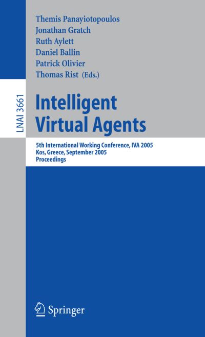 Intelligent Virtual Agents Lecture Notes in Artificial Intelligence