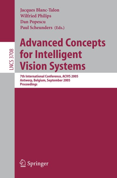 Advanced Concepts for Intelligent Vision Systems Image Processing, Computer Vision, Pattern Recognition, and Graphics