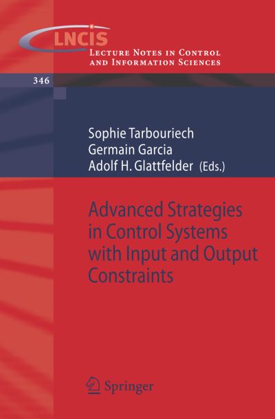 Advanced Strategies in Control Systems With Input and Output Constraints