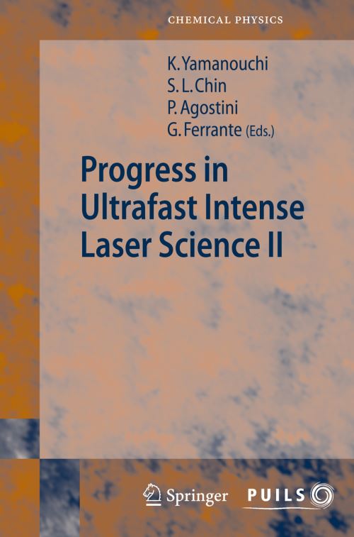 Progress in Ultrafast Intense Laser Science. Volume II