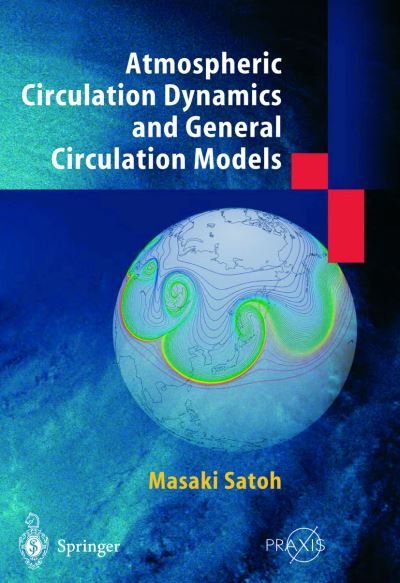 Atmospheric Circulation Dynamics and General Circulation Methods