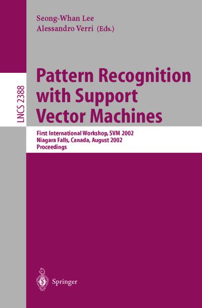Pattern Recognition With Support Vector Machines