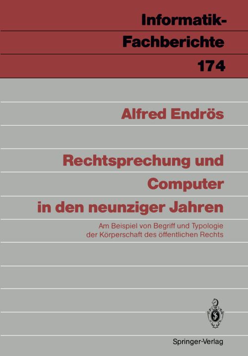 Rechtsprechung Und Computer in Den Neunziger Jahren