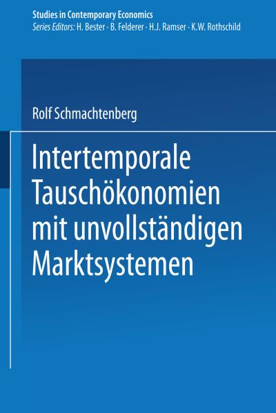 Intertemporale Tauschökonomien Mit Unvollständigen Marktsystemen