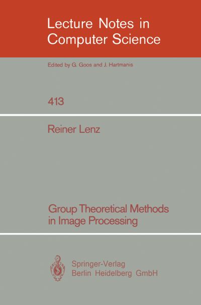 Group Theoretical Methods in Image Processing