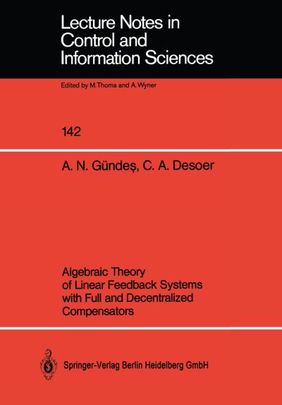 Algebraic Theory of Linear Feedback Systems With Full and Decentralized Compensators
