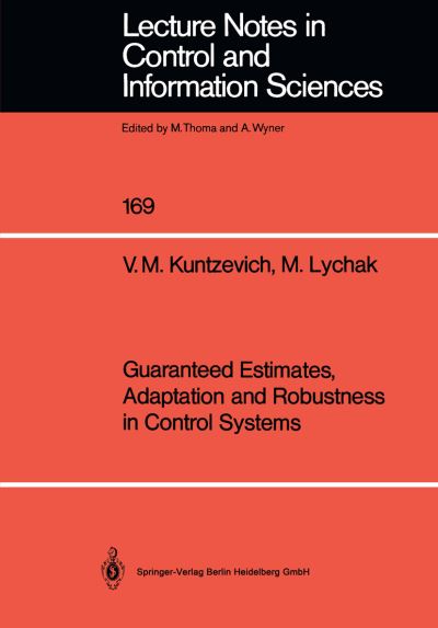 Guaranteed Estimates, Adaptation and Robustness in Control Systems