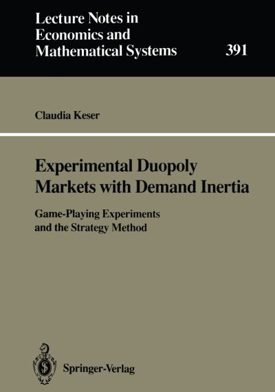 Experimental Duopoly Markets With Demand Inertia
