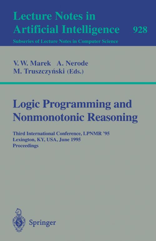 Logic Programming and Nonmonotonic Reasoning Lecture Notes in Artificial Intelligence