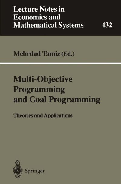 Multi-Objective Programming and Goal Programming