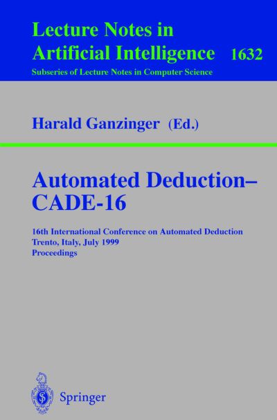 Automated Deduction - CADE 16