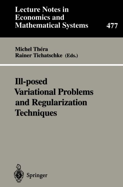 Ill-Posed Variational Problems and Regularization Techniques