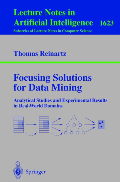 Focusing Solutions for Data Mining Lecture Notes in Artificial Intelligence