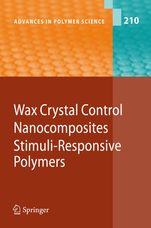 Wax Crystal Control, Nanocomposites, Stimuli-Responsive Polymers