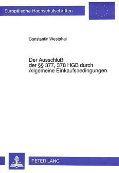 Der Ausschluß Der §§ 377, 378 HGB Durch Allgemeine Einkaufsbedingungen