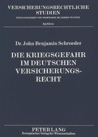 Die Kriegsgefahr Im Deutschen Versicherungsrecht