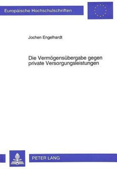 Die Vermogensubergabe Gegen Private Versorgungsleistungen