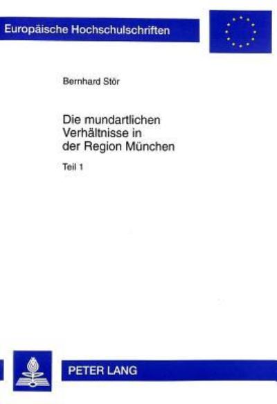 Die Mundartlichen Verhaltnisse in Der Region Munchen