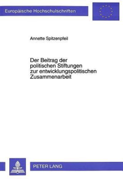 Der Beitrag Der Politischen Stiftungen Zur Entwicklungspolitischen Zusammenarbeit