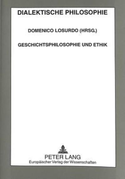 Geschichtsphilosophie Und Ethik