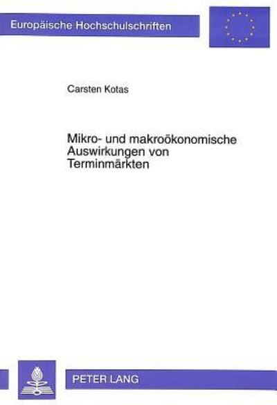 Mikro- Und Makrookonomische Auswirkungen Von Terminmarkten