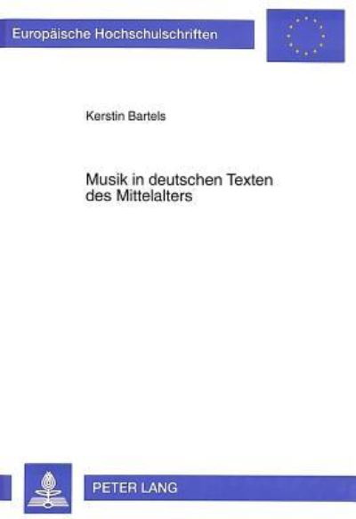 Musik in Deutschen Texten Des Mittelalters