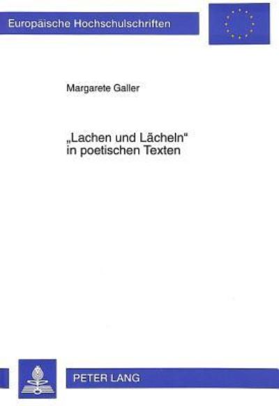 Lachen Und Laecheln in Poetischen Texten
