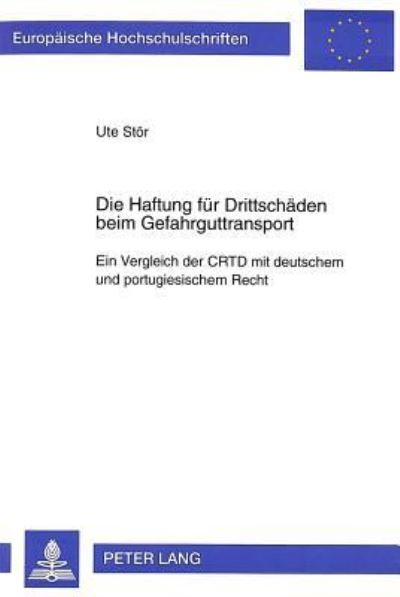 Die Haftung Fuer Drittschaeden Beim Gefahrguttransport