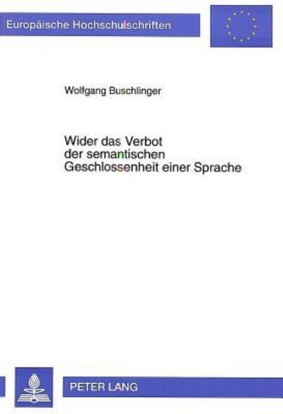 Wider Das Verbot Der Semantischen Geschlossenheit Einer Sprache Der Wert Unliebsamer Sprachlicher Strukturen Fuer Die Reduktion Von Graphentheorie Auf Logik