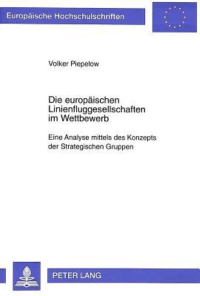 Die Europaischen Linienfluggesellschaften Im Wettbewerb