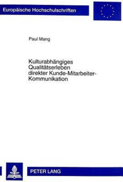Kulturabhaengiges Qualitaetserleben Direkter Kunde-Mitarbeiter-Kommunikation
