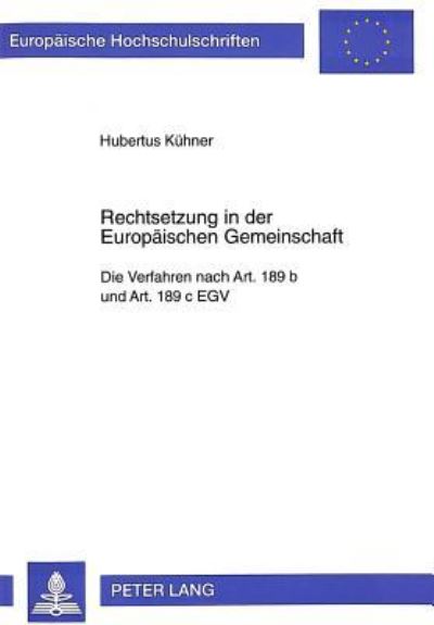 Rechtsetzung in Der Europaischen Gemeinschaft