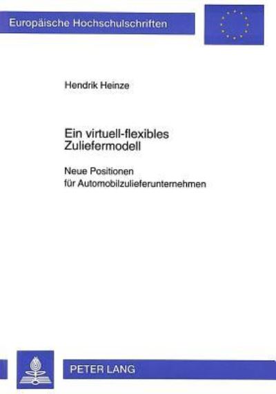 Ein Virtuell-Flexibles Zuliefermodell