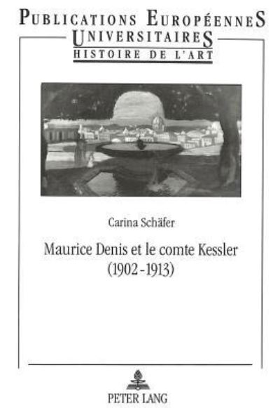 Maurice Denis Et Le Comte Kessler (1902-1913)
