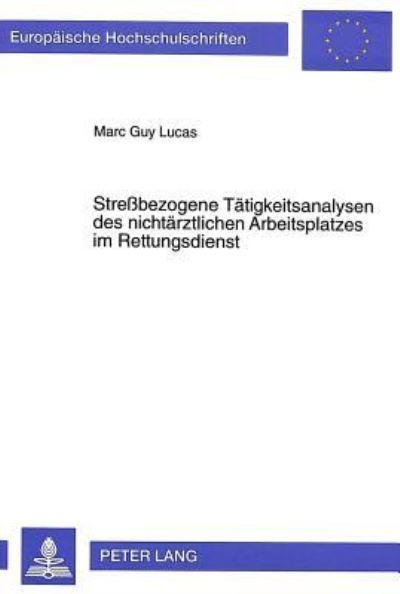 Stressbezogene Taetigkeitsanalysen Des Nichtaerztlichen Arbeitsplatzes Im Rettungsdienst