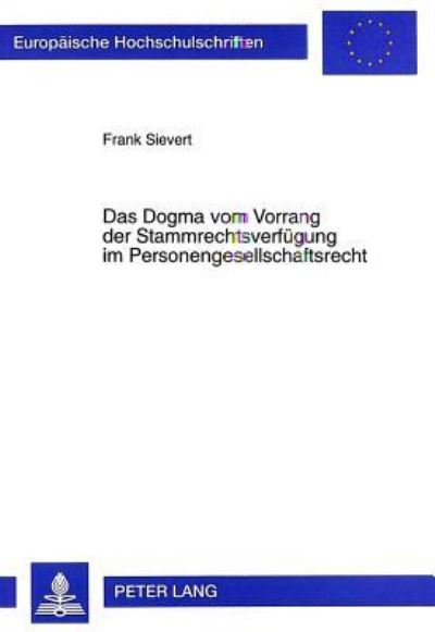 Das Dogma Vom Vorrang Der Stammrechtsverfuegung Im Personengesellschaftsrecht