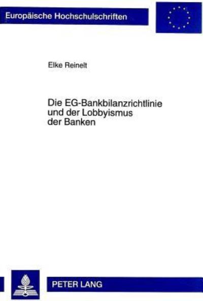 Die EG-Bankbilanzrichtlinie Und Der Lobbyismus Der Banken