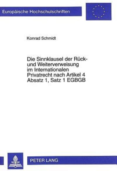 Die Sinnklausel Der Ruck- Und Weiterverweisung Im Internationalen Privatrecht Nach Artikel 4 Absatz 1, Satz 1 EGBGB