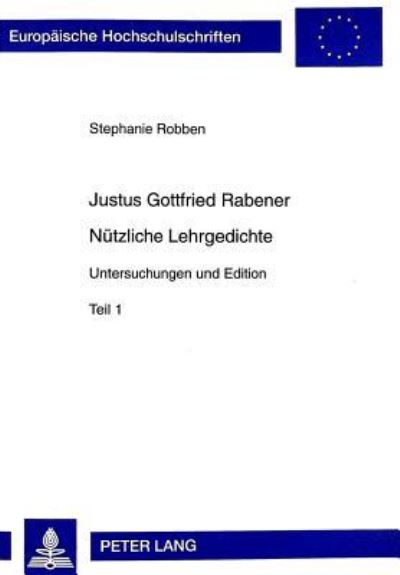 Justus Gottfried Rabener Nutzliche Lehrgedichte