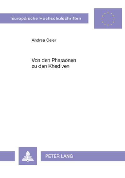 Von Den Pharaonen Zu Den Khediven