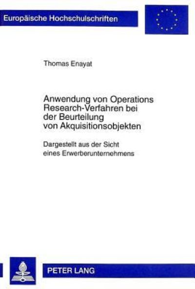 Anwendung Von Operations Research-Verfahren Bei Der Beurteilung Von Akquisitionsobjekten