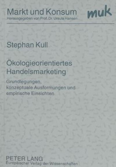 Oekologieorientiertes Handelsmarketing