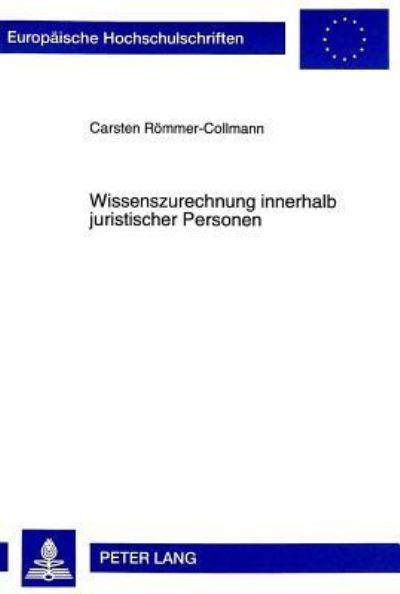 Wissenszurechnung Innerhalb Juristischer Personen